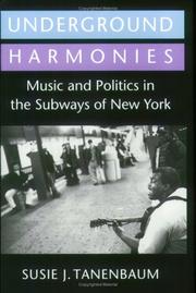Underground harmonies by Susie J. Tanenbaum