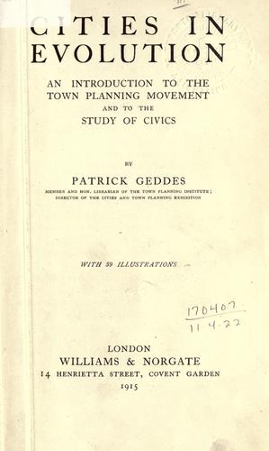Cities in evolution by Sir Patrick Geddes