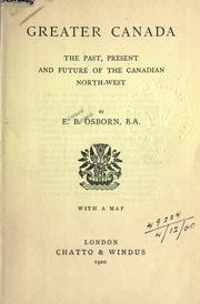 Cover of: Greater Canada by Edward Bolland Osborn