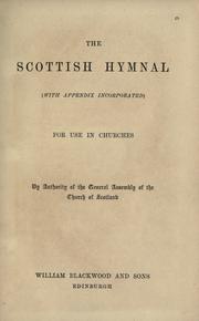 Cover of: The Scottish hymnal: (with appendix incorporated) for use in churches