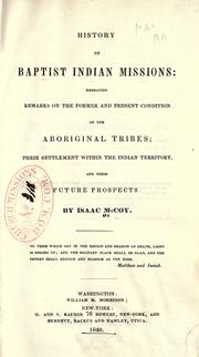 Cover of: History of Baptist Indian missions by Isaac McCoy