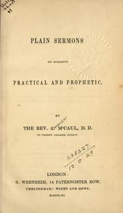 Plain sermons on subjects practical and prophetic by Alexander McCaul