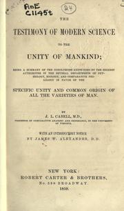 The testimony of modern science to the unity of mankind by J. L. Cabell