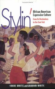 Cover of: Stylin': African American Expressive Culture, from Its Beginnings to the Zoot Suit
