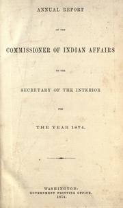 Cover of: Annual report of the Commissioner of Indian Affairs, for the year  by United States. Office of Indian Affairs.