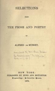 Cover of: Selections from the prose and poetry of Alfred de Musset.