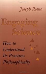 Cover of: Engaging science: how to understand its practices philosophically