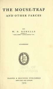Cover of: The mouse-trap, and other farces by William Dean Howells