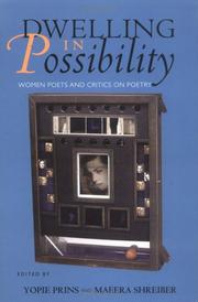 Cover of: Dwelling in possibility: women poets and critics on poetry