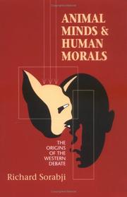 Animal Minds and Human Morals by Richard Sorabji