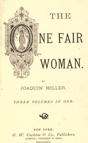 Cover of: The  one fair woman by Joaquin Miller