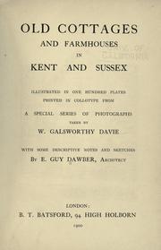 Cover of: Old cottages and farmhouses in Kent and Sussex