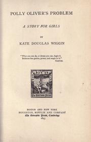 Polly Oliver's problem by Kate Douglas Smith Wiggin