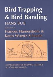 Bird Trapping and Bird Banding by Hans Bub