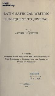 Cover of: Latin satirical writing subsequent to Juvenal. by Arthur Harold Weston, Arthur Harold Weston