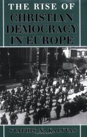 Cover of: The rise of Christian Democracy in Europe