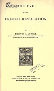 Cover of: The eve of the French Revolution. by Edward Jackson Lowell