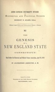 The genesis of a New England state (Connecticut) by Johnston, Alexander