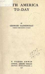 Cover of: South America to-day. by Clemenceau, Georges, Clemenceau, Georges