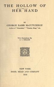 Cover of: The hollow of her hand by George Barr McCutcheon