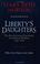 Cover of: Liberty's daughters