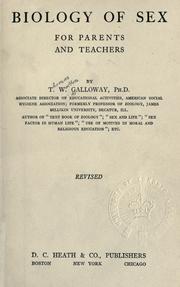 Cover of: Biology of sex for parents and teachers. by Thomas Walton Galloway