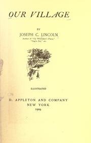 Cover of: Our village by Joseph Crosby Lincoln