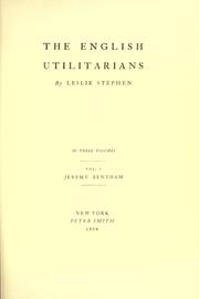 The English utilitarians by Sir Leslie Stephen