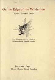 On the edge of the wilderness by Eaton, Walter Prichard