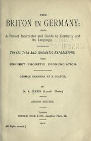 The Briton in Germany: being a pocket interpreter and guide to Germany and its language, containing travel talk and idiomatic expressions