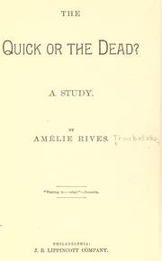 Cover of: The quick or the dead? by Amélie Rives