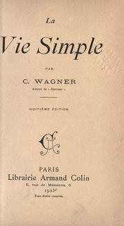 Cover of: La vie simple by Charles Wagner