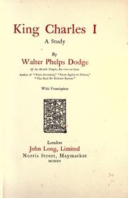 Cover of: King, Charles I by Walter Phelps Dodge