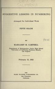 Cover of: Suggestive lessons in numbering arranged for individual work, fifth grade by Margaret M. Campbell