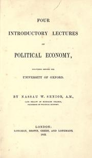 Cover of: Four introductory lectures on political economy by Nassau William Senior