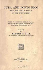 Cover of: Cuba and Porto Rico, with the other islands of the West Indies by Robert Thomas Hill