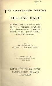 Cover of: The peoples and politics of the Far East by Norman, Henry