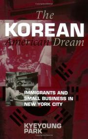 The Korean American dream by Kyeyoung Park