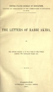 Cover of: The letters of Rabbi Akiba, or, The Jewish primer as it was used in the public schools two thousand years ago