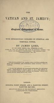 Cover of: The Vatican and St. James's, or, England independent of Rome by Lord, James