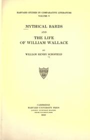 Mythical bards and The life of William Wallace by William Henry Schofield