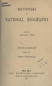 Cover of: The dictionary of national biography by edited by Sir Leslie Stephen and Sir Sidney Lee.  From the earliest times to 1900.  Supplement [2]- 1901-
