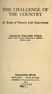 Cover of: Challenge of the country: a study of country life opportunity.