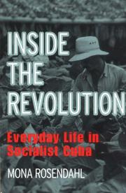 Cover of: Inside the Revolution: Everyday Life in Socialist Cuba (Anthropology of Contemporary Issues)