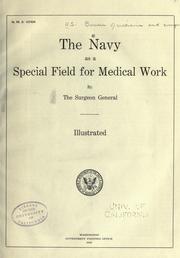 Cover of: The navy as a special field for medical work by United States. Navy Dept. Bureau of Medicine and Surgery.