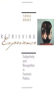 Cover of: Retrieving Experience : Subjectivity and Recognition in Feminist Politics