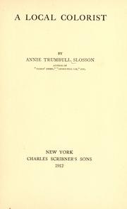 Cover of: A local colorist by Annie Trumbull Slosson