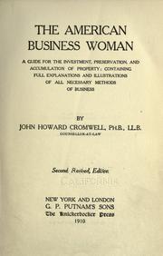 Cover of: The American business woman: a guide for the investment, preservation, and accumulation of property; containing full explanations and illustrations of all necessary methods of business