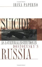 Cover of: Suicide as a cultural institution in Dostoevsky's Russia