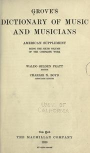 Cover of: Grove's Dictionary of music and musicians by Waldo Selden Pratt, editor ; Charles N. Boyd, associate editor.